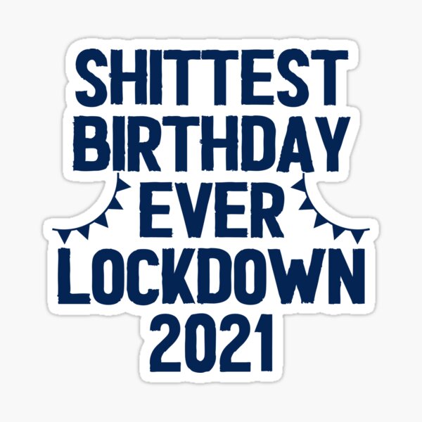 Item preview, Lockdown Birthday Gift 2021 Quarantine Birthday Gift #2 designed and sold by SalahBlt.