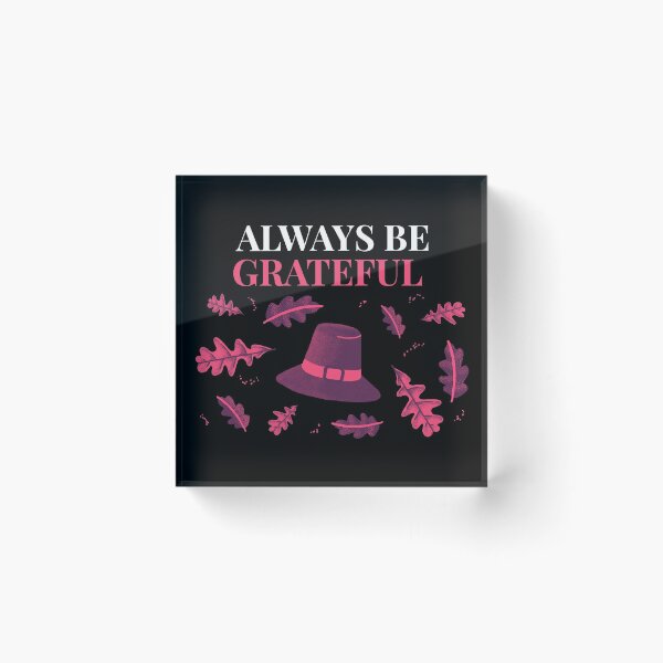 Item preview, Always Be Grateful  Thanksgiving Thankful Blessed designed and sold by RGVDesigns.
