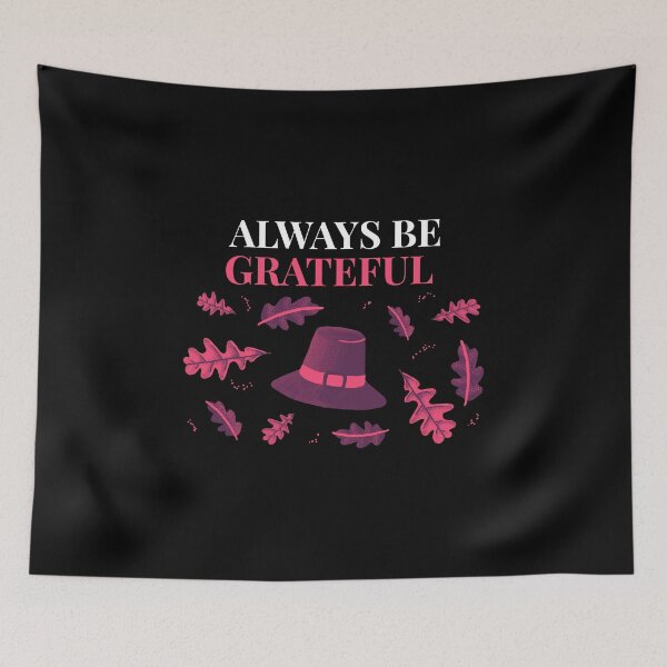 Item preview, Always Be Grateful  Thanksgiving Thankful Blessed designed and sold by RGVDesigns.