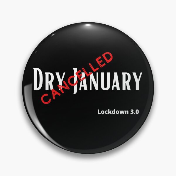 Item preview, Dry January Cancelled Lockdown 3 designed and sold by Alpineocean.