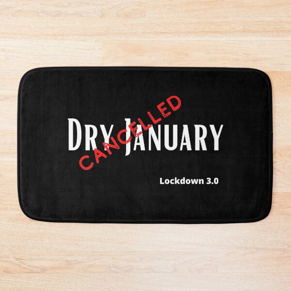 Item preview, Dry January Cancelled Lockdown 3 designed and sold by Alpineocean.