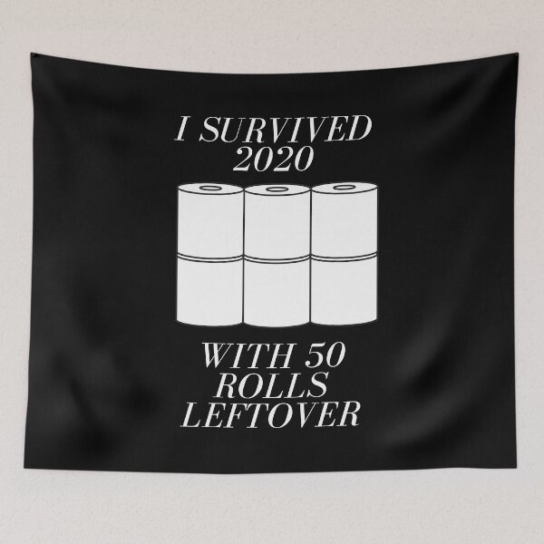 Item preview, I Survived 2020 With 50 Rolls Left designed and sold by Six Deers.