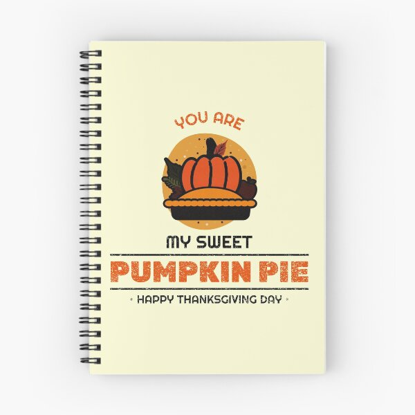 Item preview, You Are My Sweet Pumpkin Pie Thanksgiving designed and sold by RGVDesigns.