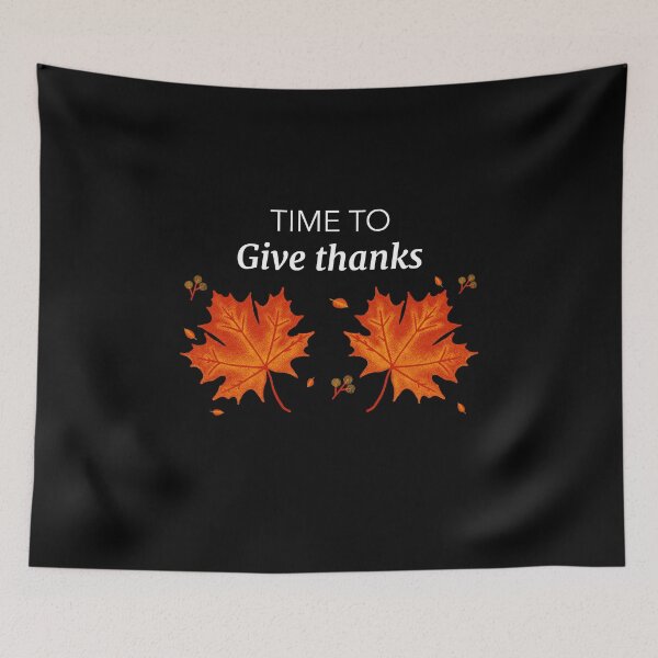 Item preview, Time To Give Thanks Thanksgiving Grateful Holiday designed and sold by RGVDesigns.