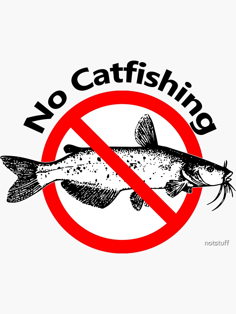 No Catfishing - No Spam by notstuff