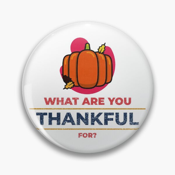 Item preview, What Are You Thankful For Thanksgiving Pumpkin  designed and sold by RGVDesigns.