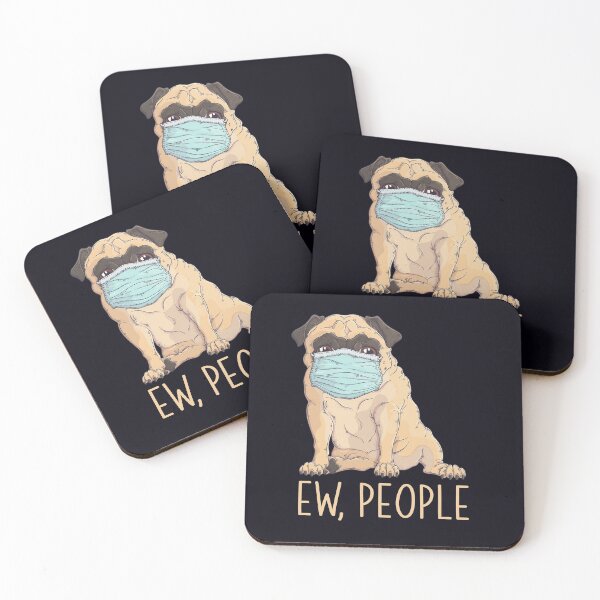 Item preview, "Ew, People".  Don't get near me, mister dog owner. Don't even pet me. I'm afraid of the Corona virus. designed and sold by JoelsCorner.