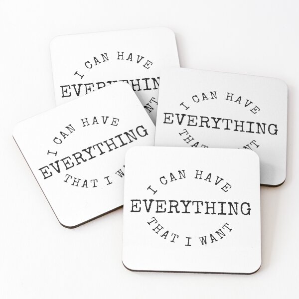 Item preview, I Can Have Everything That I Want designed and sold by RonVivero.
