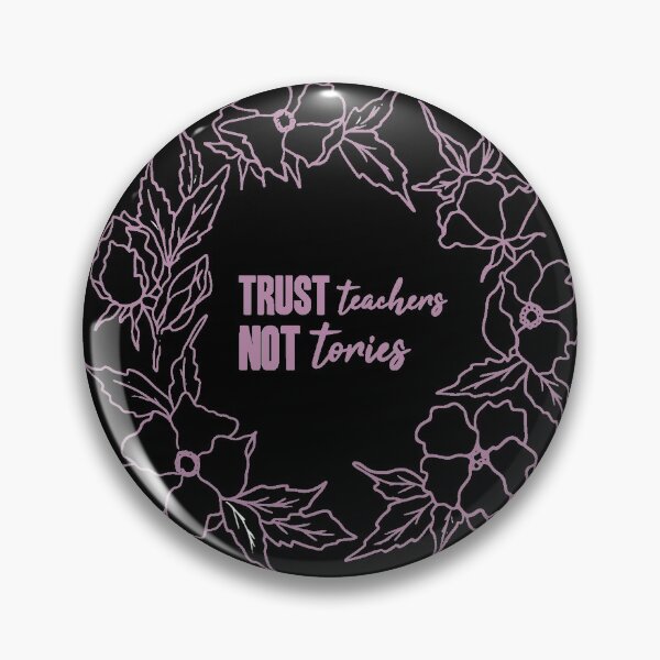 Item preview, Third Lockdown Trust Teachers Not Tories  designed and sold by RainbowPandas.