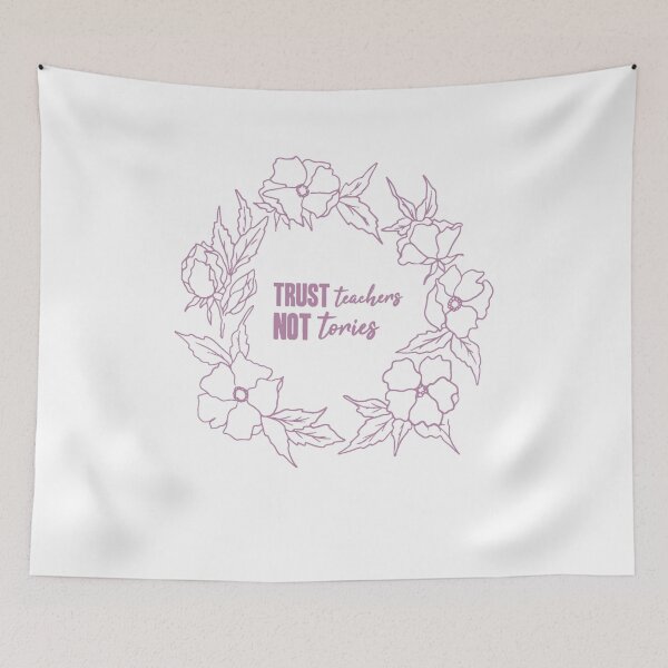 Item preview, Third Lockdown Trust Teachers Not Tories  designed and sold by RainbowPandas.