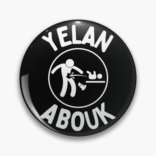 Item preview, Yelan Abouk - Arab Dad's Favorite Quote designed and sold by ShadowGrey.