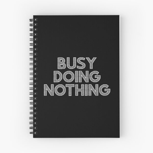 Item preview, Busy Doing Nothing designed and sold by cool-merch.