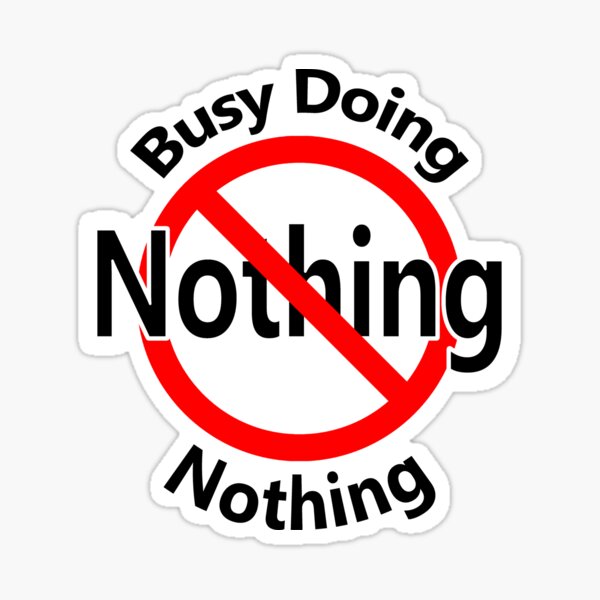 Item preview, Busy Doing Nothing designed and sold by notstuff.