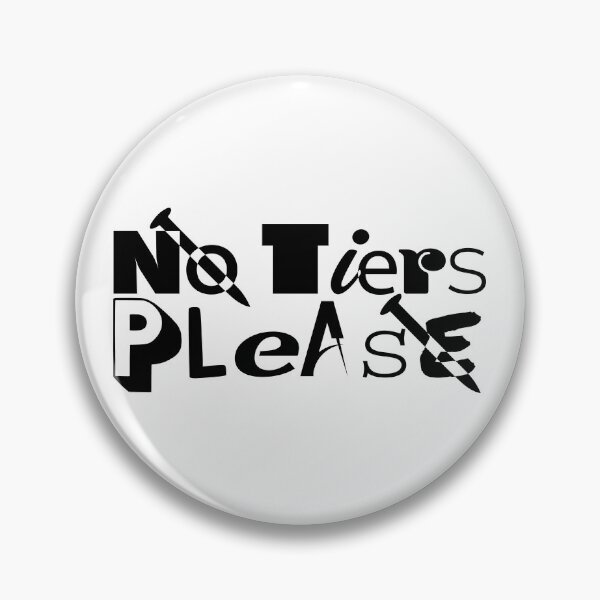 Item preview, No Tiers Please designed and sold by Jokertags.