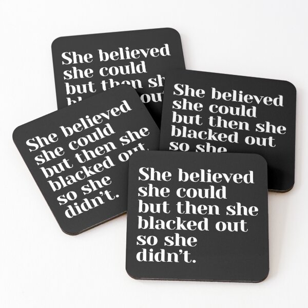 Item preview, She believed she could but then she blacked out so she didn't designed and sold by Statim.
