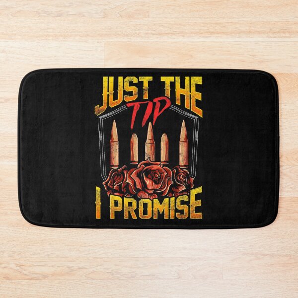 Item preview, Just The Tip I Promise Bullet Pun Gun Rights designed and sold by perfectpresents.