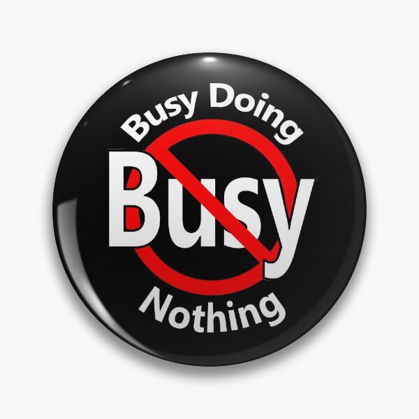 Item preview, Busy Doing Nothing designed and sold by notstuff.
