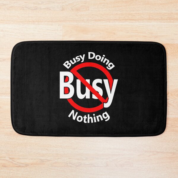 Item preview, Busy Doing Nothing designed and sold by notstuff.