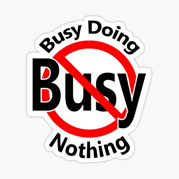 Item preview, Busy Doing Nothing designed and sold by notstuff.
