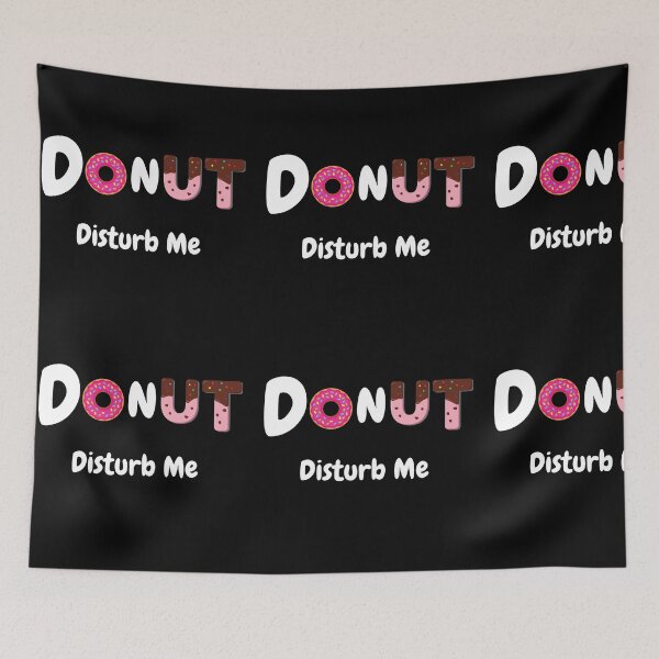 Item preview, Donut disturb ( do not disturb me) designed and sold by PhoeniXDreamer.