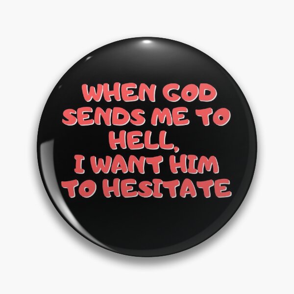 Item preview, Technoblade quote, When God Sends Me to Hell, I Want Him to Hesitate designed and sold by ds-4.