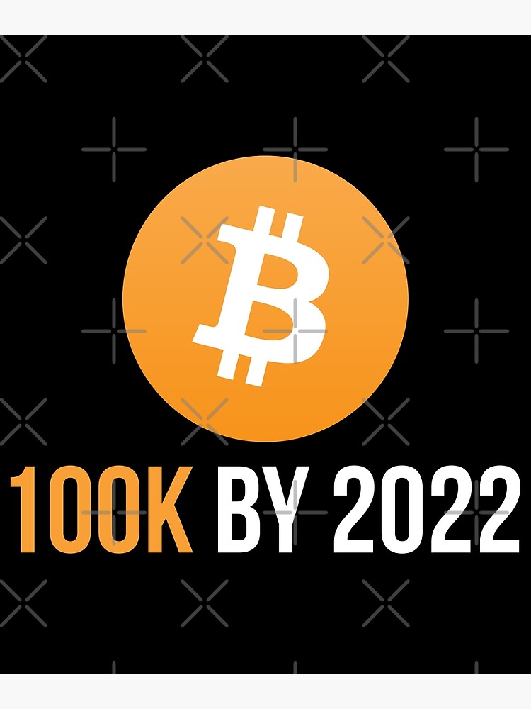 bitcoin 100k 2022