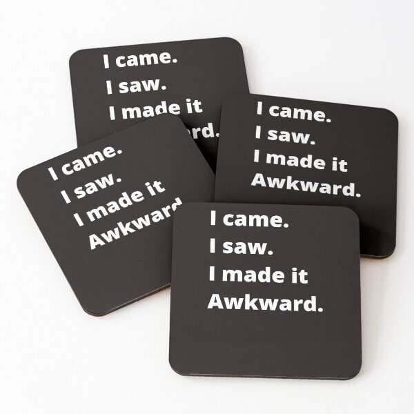 Item preview, I came, I saw, I made it awkward. designed and sold by shane62.