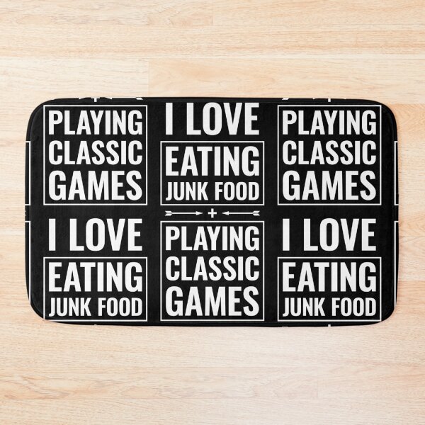 Item preview, I Love Eating Junk Food And Playing Classic Games Funny designed and sold by BunnyPrinceDegn.