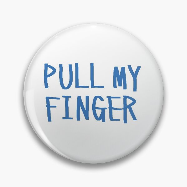 Item preview, Pull My Finger designed and sold by elementw.