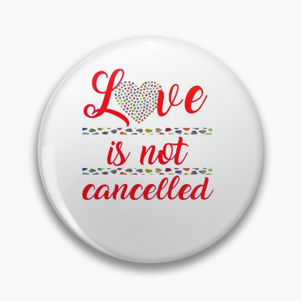 Item preview, Love is not canceled designed and sold by CyrilShop.