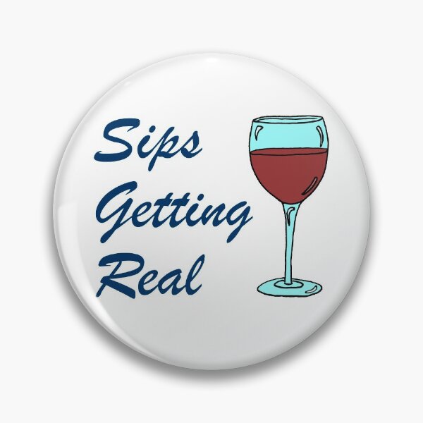 Item preview, Sips Getting Real Wine Lover designed and sold by jaycartoonist.