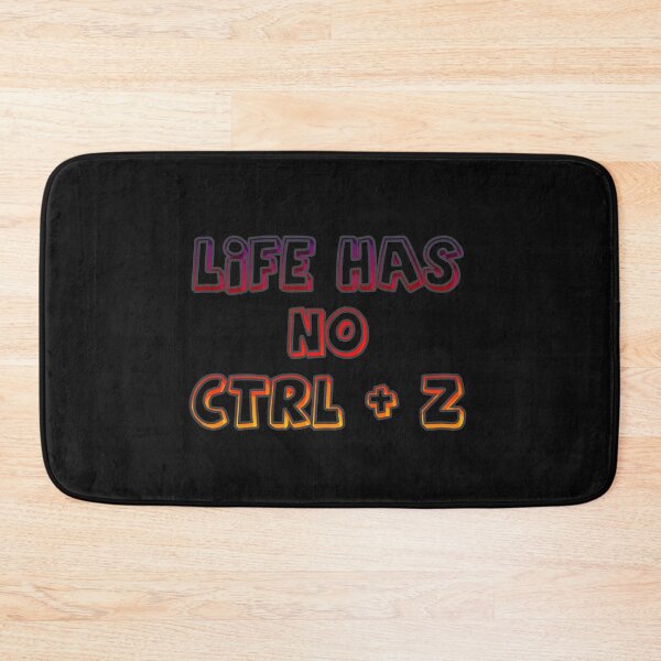 Item preview, life has no ctrl + z designed and sold by kokiii Designs.