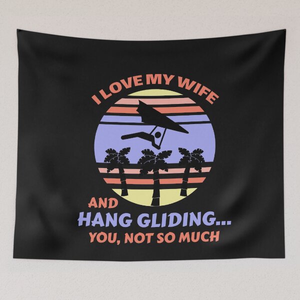 Item preview, I Love My Wife And Hang Gliding designed and sold by SharpThreadZ.