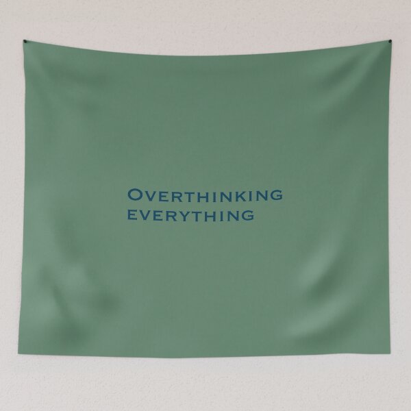 Item preview, Overthinking everything designed and sold by Shus-arts.