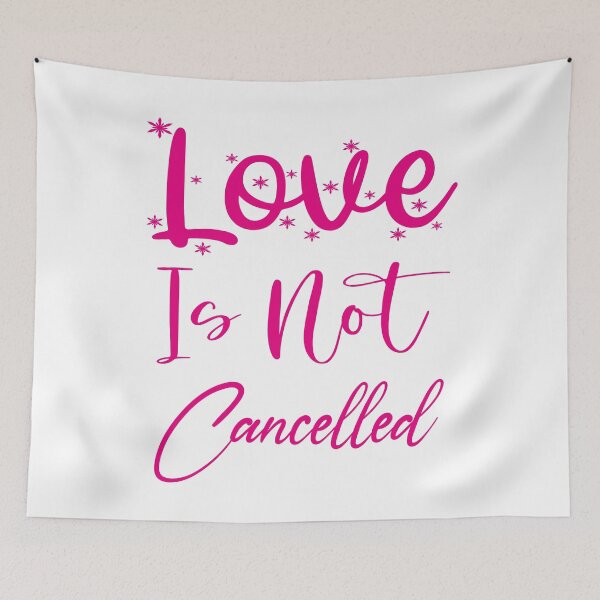 Item preview, Love is not cancelled designed and sold by MyliaHamor.
