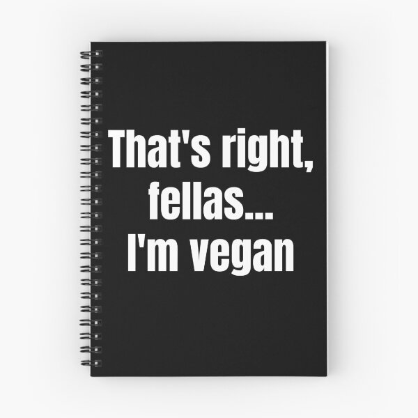Item preview, That’s Right Fellas I’m Vegan designed and sold by WhimsicaliTee.