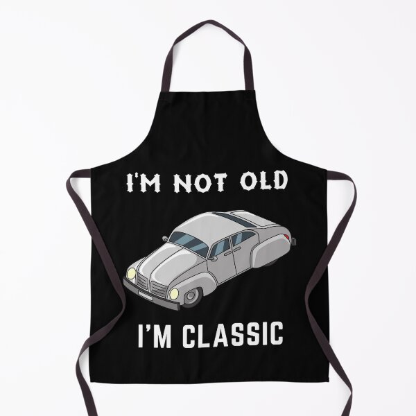Item preview, I'm not Old I'm Classic designed and sold by VivaGul.