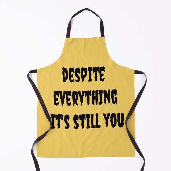 Item preview, Despite everything its still you designed and sold by JaneVictoria.
