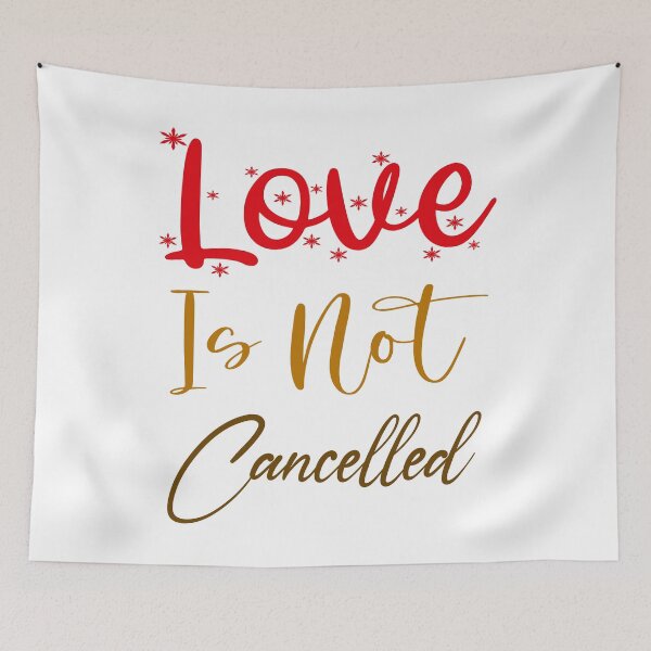 Item preview, Love is not cancelled designed and sold by MyliaHamor.