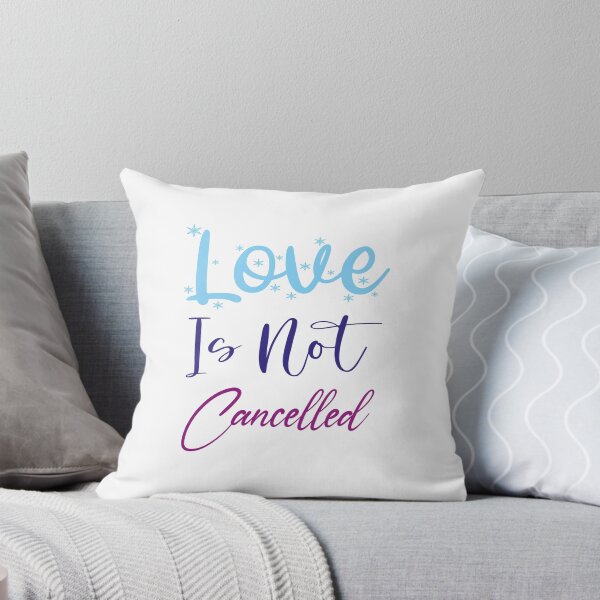 Item preview, Love is not cancelled designed and sold by MyliaHamor.