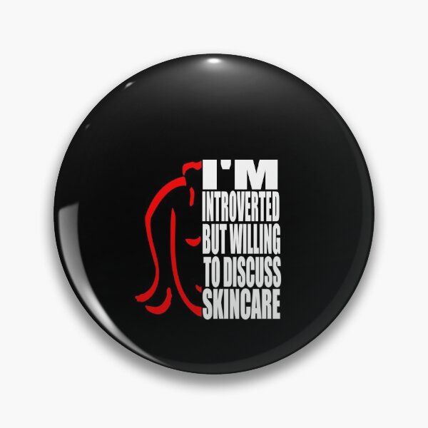 Item preview, I'm Introverted But Willing Discuss Skincare - Funny Shirt Woman designed and sold by HoneyBadgerBox.