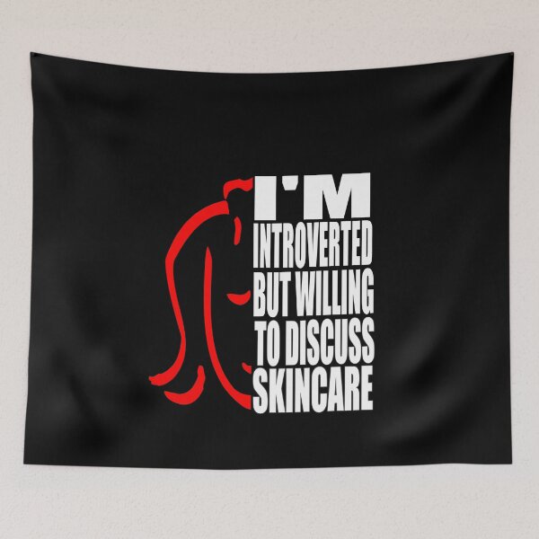 Item preview, I'm Introverted But Willing Discuss Skincare - Funny Shirt Woman designed and sold by HoneyBadgerBox.