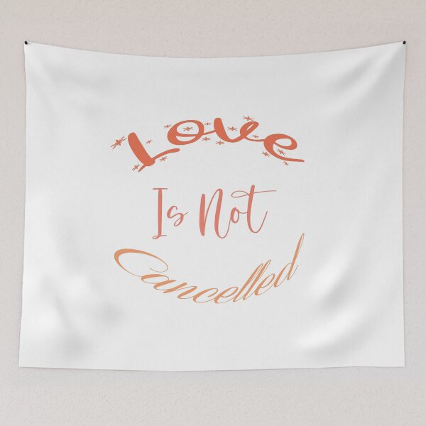 Item preview, Love is not cancelled designed and sold by MyliaHamor.