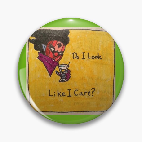 Item preview, Do I Look Like I Care? designed and sold by ErikinQuestion.