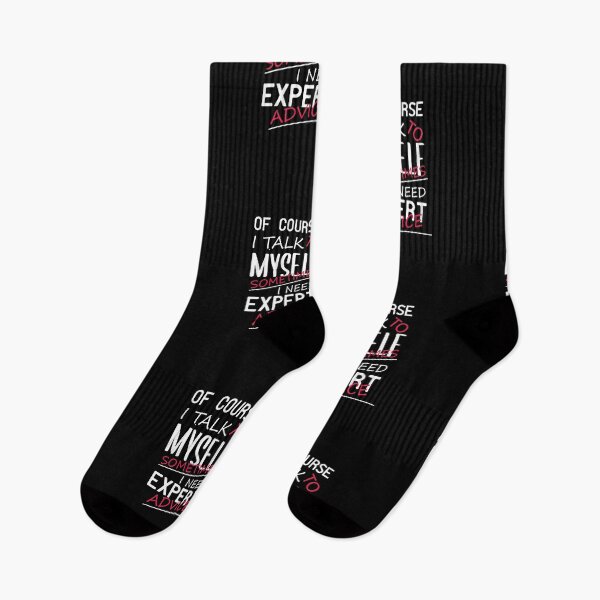 Item preview, Of Course I Talk To Myself Sometimes I Need Expert Advice Funny Gift designed and sold by pedrored369.