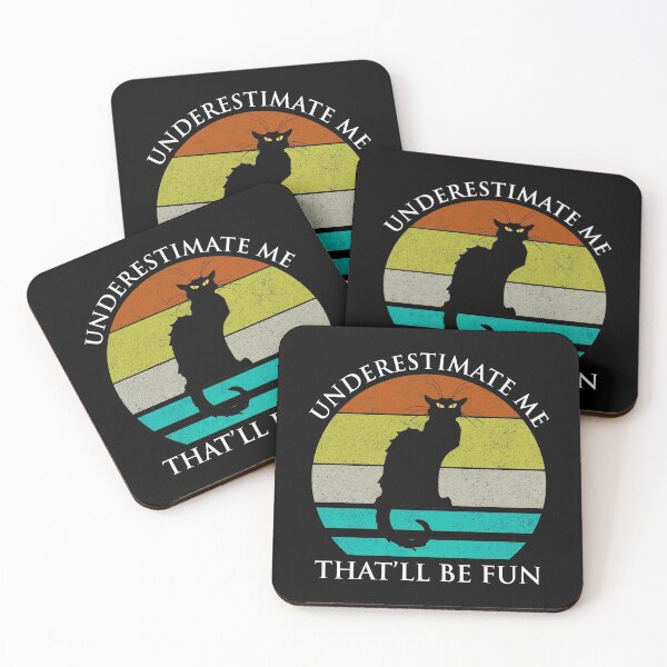 Item preview, Underestimate Me. That'll Be Fun. designed and sold by Cat Lady Designs.