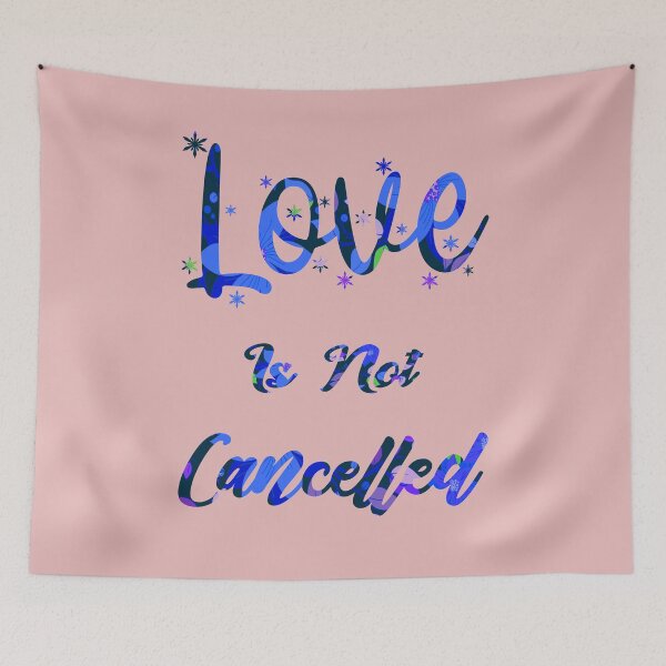Item preview, Love is not cancelled designed and sold by MyliaHamor.
