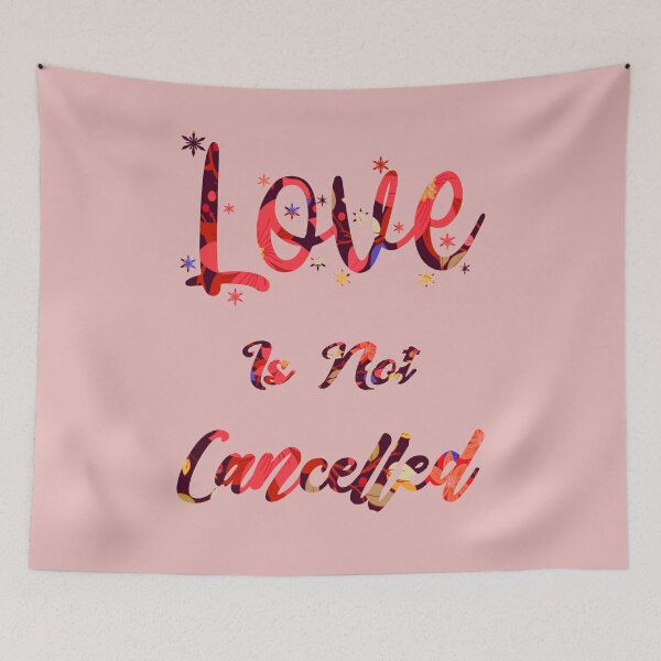 Item preview, Love is not cancelled designed and sold by MyliaHamor.
