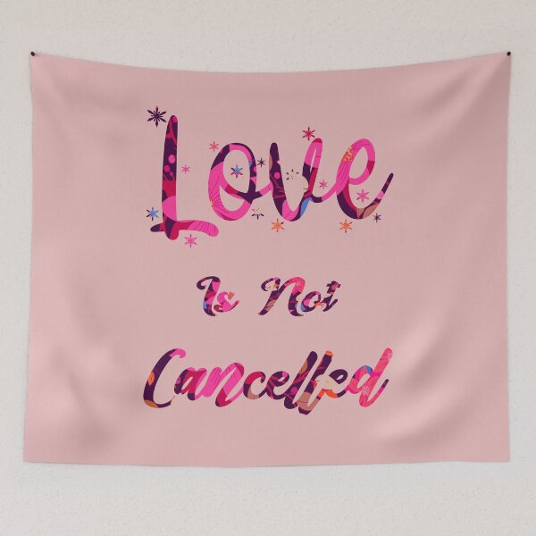 Item preview, Love is not cancelled designed and sold by MyliaHamor.