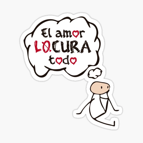 Item preview,  El amor LOCURA todo Pensamiento designed and sold by achoprop.
